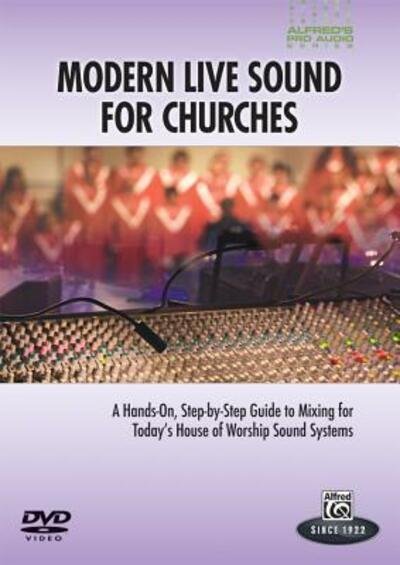 Cover for Alfred Music · Modern Live Sound for Churches (DVD) (2010)