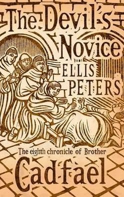 Cover for Ellis Peters · The Devil's Novice: 8 - Cadfael Chronicles (Paperback Book) (2012)