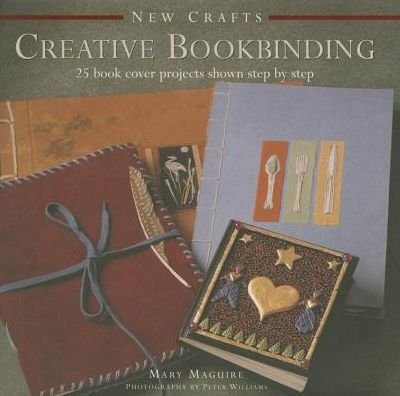 Cover for Maquire Mary · New Crafts: Creative Bookbinding (Innbunden bok) (2015)
