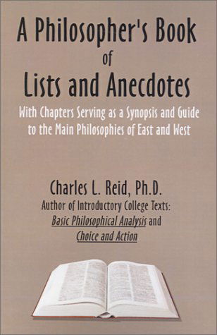 Cover for Phd. Charles L. Reid · A Philosopher's Book of Lists and Anecdotes (Taschenbuch) (2002)