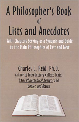 Cover for Phd. Charles L. Reid · A Philosopher's Book of Lists and Anecdotes (Paperback Book) (2002)