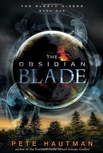 The Obsidian Blade (Klaatu Diskos) - Pete Hautman - Books - Candlewick - 9780763654030 - April 10, 2012