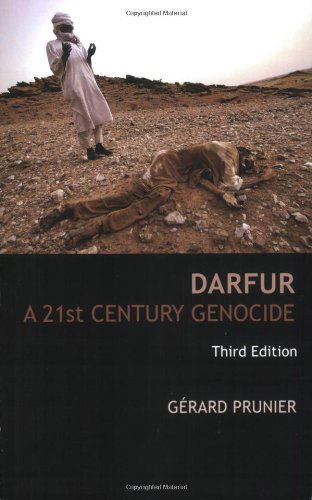 Darfur: a 21st Century Genocide, Third Edition (Crises in World Politics) - Gerard Prunier - Books - Cornell University Press - 9780801475030 - October 6, 2008