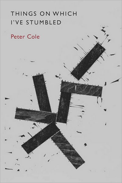 Cover for Peter Cole · Things on Which I've Stumbled (Paperback Book) (2008)