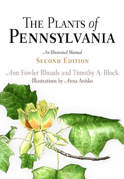 Cover for Ann Fowler Rhoads · The Plants of Pennsylvania: An Illustrated Manual (Hardcover Book) (2007)