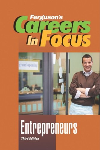 Cover for Ferguson Publishing · Entrepreneurs, Third Edition (Ferguson's Careers in Focus) (Hardcover Book) (2009)