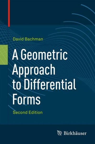 Cover for David Bachman · A Geometric Approach to Differential Forms (Hardcover Book) [2nd ed. 2012 edition] (2011)