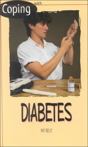 Cover for Pat Kelly · Coping with Diabetes (Hardcover bog) [Revised edition] (2000)
