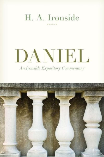 Cover for H a Ironside · Daniel - An Ironside Expository Commentary (Paperback Bog) (2020)