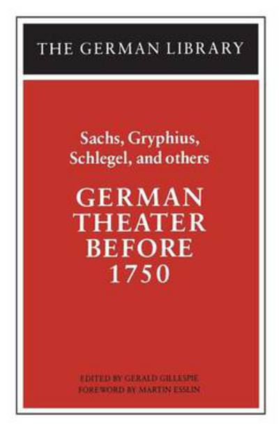 Cover for Hans Sachs · German Theater Before 1750: Sachs, Gryphius, Schlegel, and others - German Library (Paperback Book) (1992)