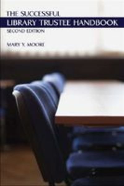 Cover for Mary Y. Moore · Successful Library Trustee Handbook (Pocketbok) [2 Revised edition] (2009)