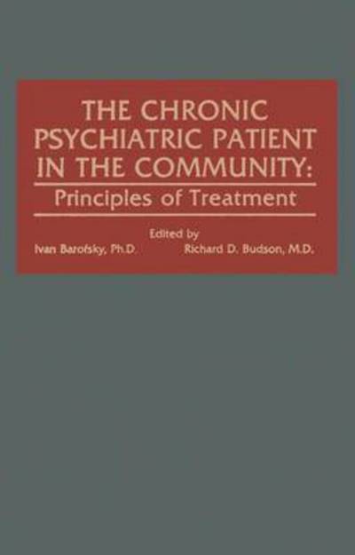 Cover for Ivan Barofsky · The Chronic Patient in the Community: Principles of Treatment (Hardcover Book) (1983)