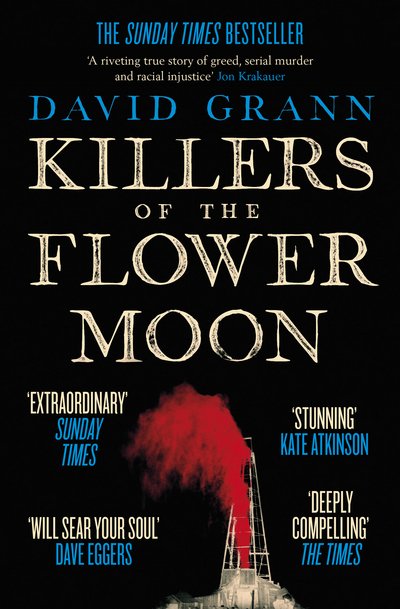 Cover for David Grann · Killers of the Flower Moon: Oil, Money, Murder and the Birth of the FBI (Paperback Book) (2018)