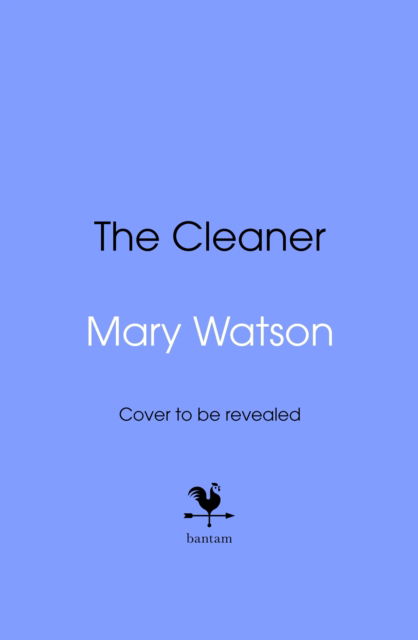 Cover for Mary Watson · The Cleaner (Hardcover Book) (2025)