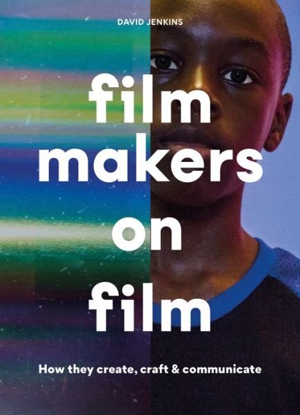 Cover for David Jenkins · Filmmakers on Film: How They Create, Craft and Communicate (Taschenbuch) (2022)