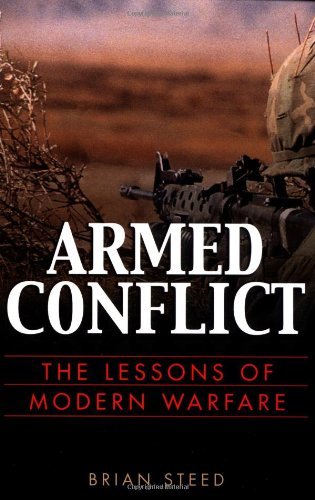 Cover for Brian Steed · Armed Conflict: the Lessons of Modern Warfare (Paperback Book) (2003)