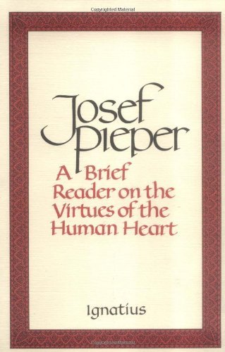 Cover for Josef Pieper · A Brief Reader on the Virtues of the Human Heart (Paperback Book) (1991)