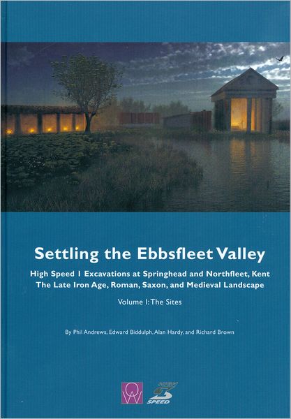 Cover for Phil Andrews · Settling the Ebbsfleet Valley (Hardcover Book) (2011)