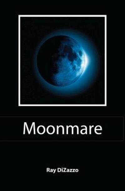 Cover for Ray Dizazzo · Moonmare (Paperback Book) (2011)