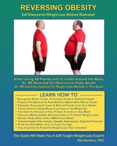 Cover for Rao Konduru · Reversing Obesity : Self-Discovered Weight-Loss Method Illustrated (Paperback Book) (2018)