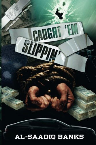 Cover for Al-saadiq Banks · Caught 'em Slippin' (Paperback Book) (2014)