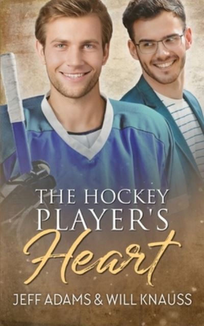 Cover for Jeff Adams · The Hockey Player's Heart (Paperback Book) (2021)