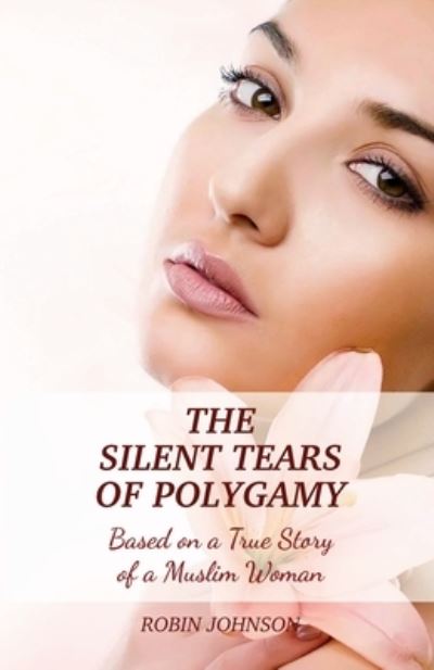 Cover for Robin Johnson · The Silent Tears of Polygamy (Paperback Book) (2016)