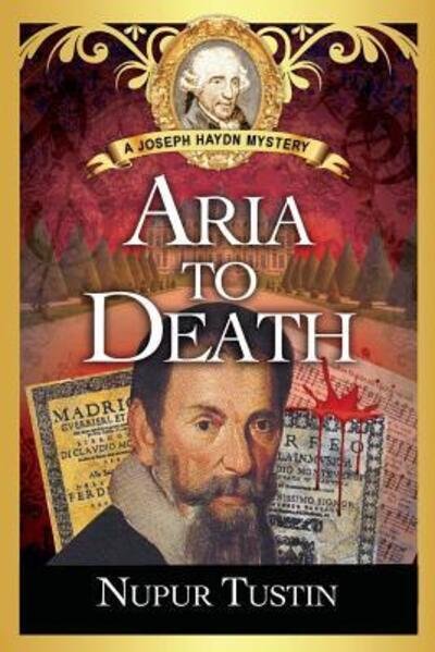 Cover for Nupur Tustin · Aria to Death : A Joseph Haydn Mystery (Paperback Bog) (2017)