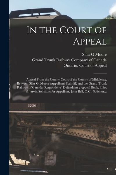 Cover for Silas G Moore · In the Court of Appeal [microform] (Paperback Book) (2021)