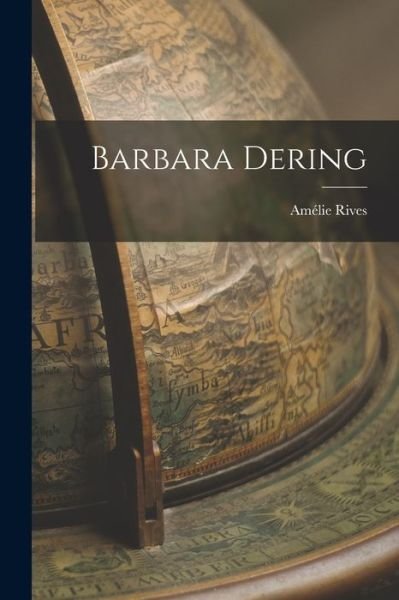 Cover for Amélie Rives · Barbara Dering (Book) (2022)