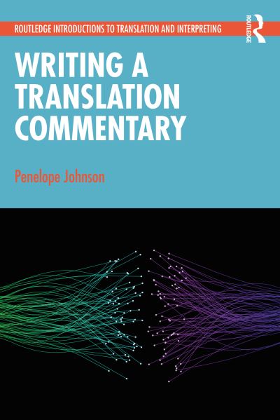 Cover for Penelope Johnson · Writing a Translation Commentary - Routledge Introductions to Translation and Interpreting (Paperback Book) (2023)