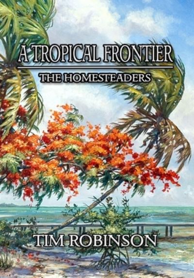 Cover for Tim Robinson · A Tropical Frontier (Gebundenes Buch) (2020)