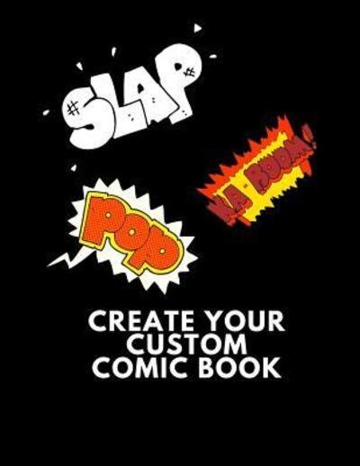 Cover for Create Comics · Create Your Custom Comic Book (Pocketbok) (2019)