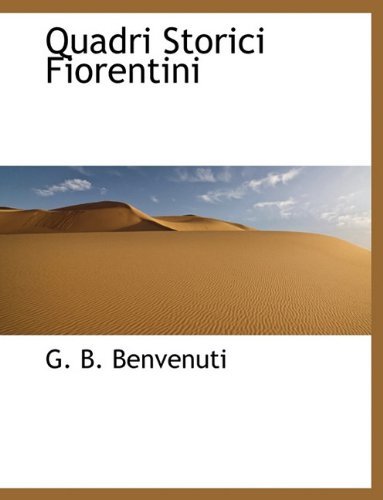 Cover for G. B. Benvenuti · Quadri Storici Fiorentini (Paperback Bog) [Italian edition] (2010)
