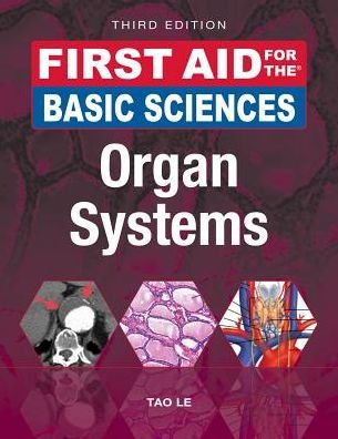 Cover for Tao Le · First Aid for the Basic Sciences: Organ Systems, Third Edition (Pocketbok) (2017)