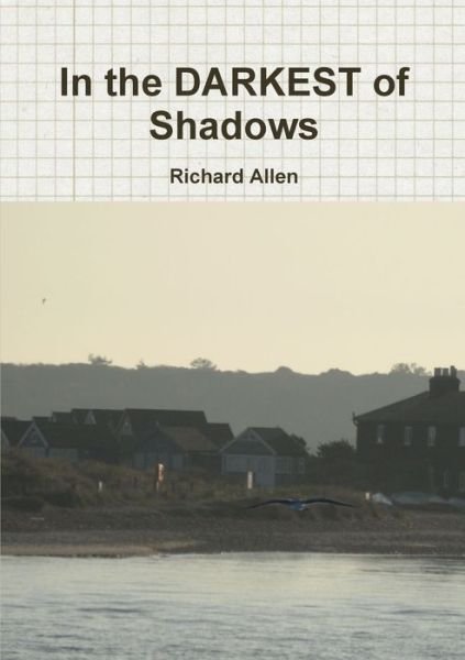 Cover for Richard Allen · In the DARKEST of Shadows (Book) (2016)