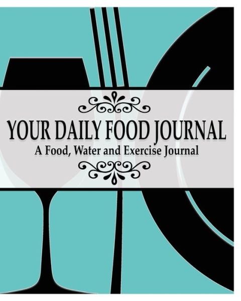 Cover for Peter James · Your Daily Food Journal Pages (Taschenbuch) (2016)
