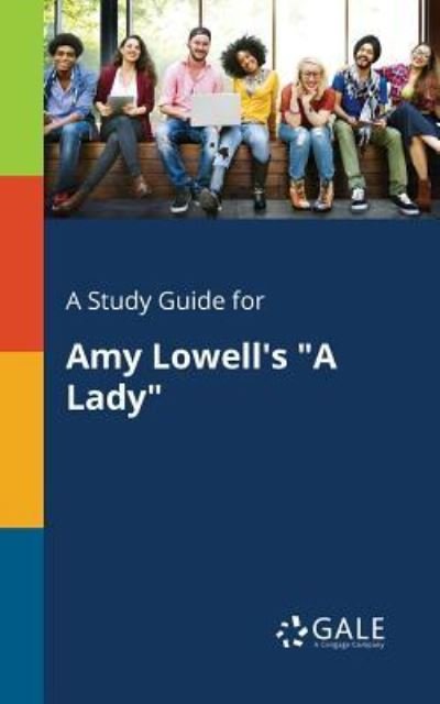 Cover for Cengage Learning Gale · A Study Guide for Amy Lowell's a Lady (Paperback Bog) (2018)