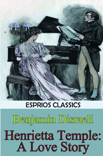 Cover for Benjamin Disraeli · Henrietta Temple (Paperback Book) (2017)