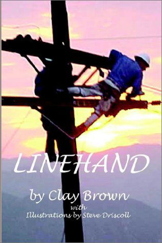 Cover for Clay Brown · Linehand: with Illustrations by Steve Driscoll (Hardcover Book) (2002)