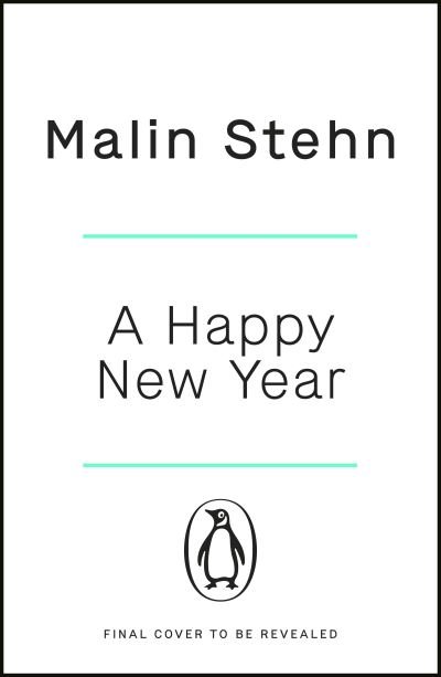Cover for Malin Stehn · Happy New Year: The gripping must-read thriller with a shocking twist (Paperback Bog) (2022)