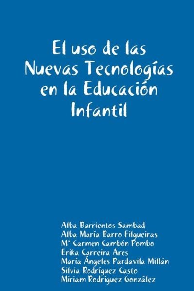 Cover for Alba Barrientos Sambad · Uso De Las Nuevas Tecnologías en La Educación Infantil (Bok) (2009)