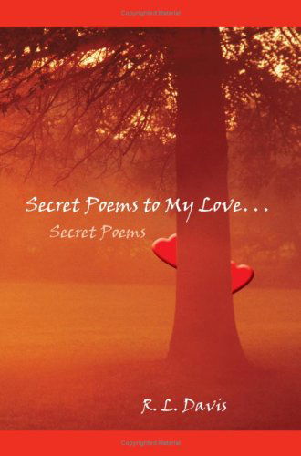 Cover for Rebecca Davis · Secret Poems to My Love. . . (Paperback Book) (2003)