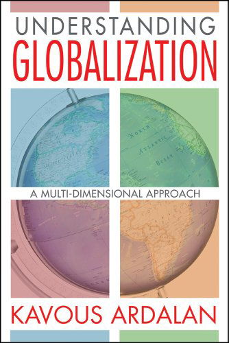 Cover for Kavous Ardalan · Understanding Globalization: A Multi-Dimensional Approach (Hardcover Book) (2014)