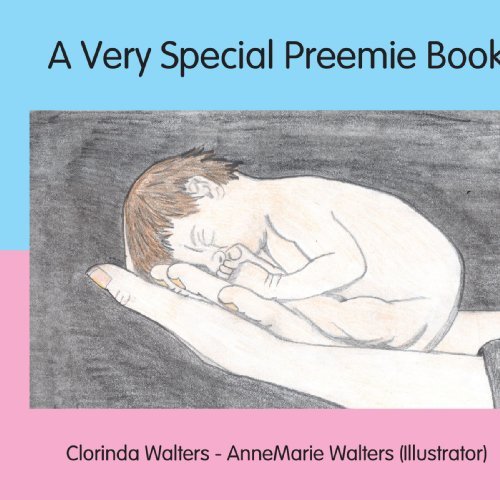 Cover for Clorinda Walters · A Very Special Preemie Book (Pocketbok) (2005)