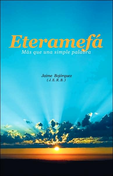 Cover for Jaime (Author) Bojorquez · Eteramefa (Paperback Book) [Spanish edition] (2006)