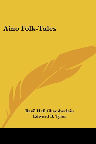 Cover for Basil Hall Chamberlain · Aino Folk-tales (Paperback Book) (2007)