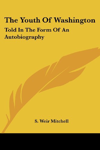 Cover for S. Weir Mitchell · The Youth of Washington: Told in the Form of an Autobiography (Paperback Book) (2007)