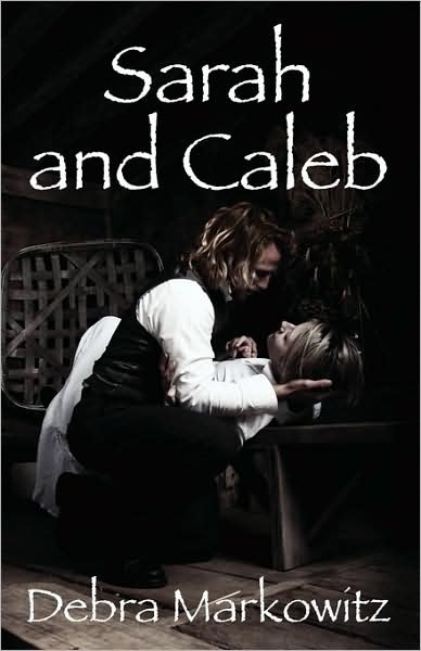 Cover for Debra Markowitz · Sarah and Caleb (Paperback Book) (2009)