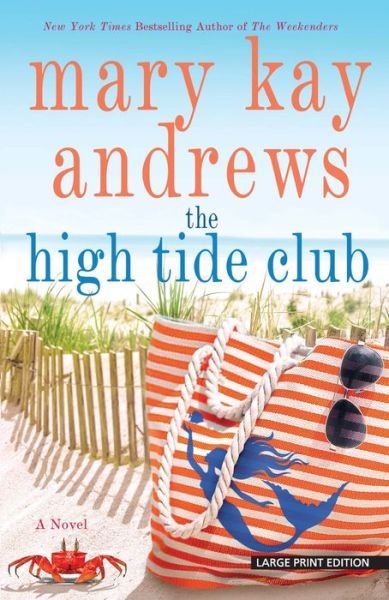 The High Tide Club - Mary Kay Andrews - Książki - Large Print Press - 9781432852030 - 12 maja 2019